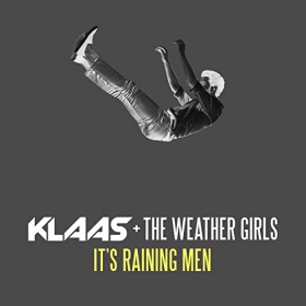 KLAAS & THE WEATHER GIRLS - IT'S RAINING MEN